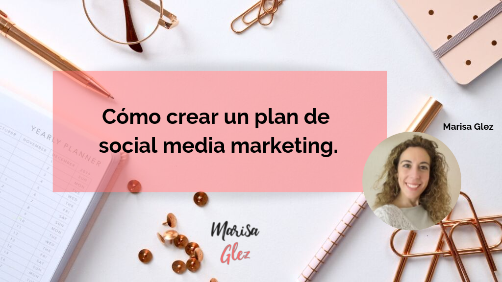Cómo crear un plan de social media marketing